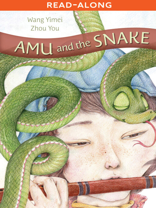 Title details for Amu and the Snake by Wang Yimei - Available